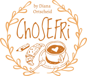 CHOSEFRi by Diana Ortscheid